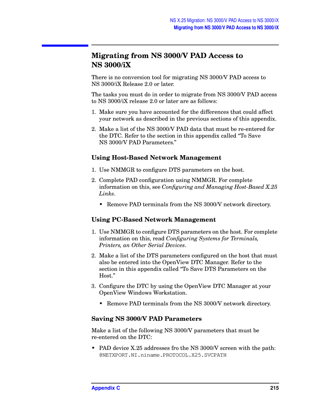 HP E3000/IX, E3000 MPE/IX manual Migrating from NS 3000/V PAD Access to NS 3000/iX 