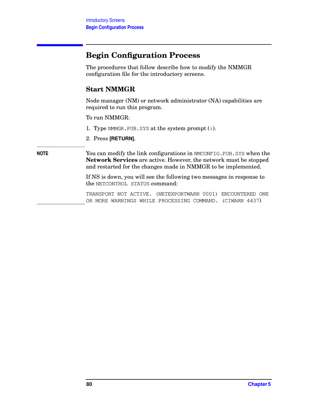 HP E3000 MPE/IX, E3000/IX manual Begin Conﬁguration Process, Start Nmmgr 