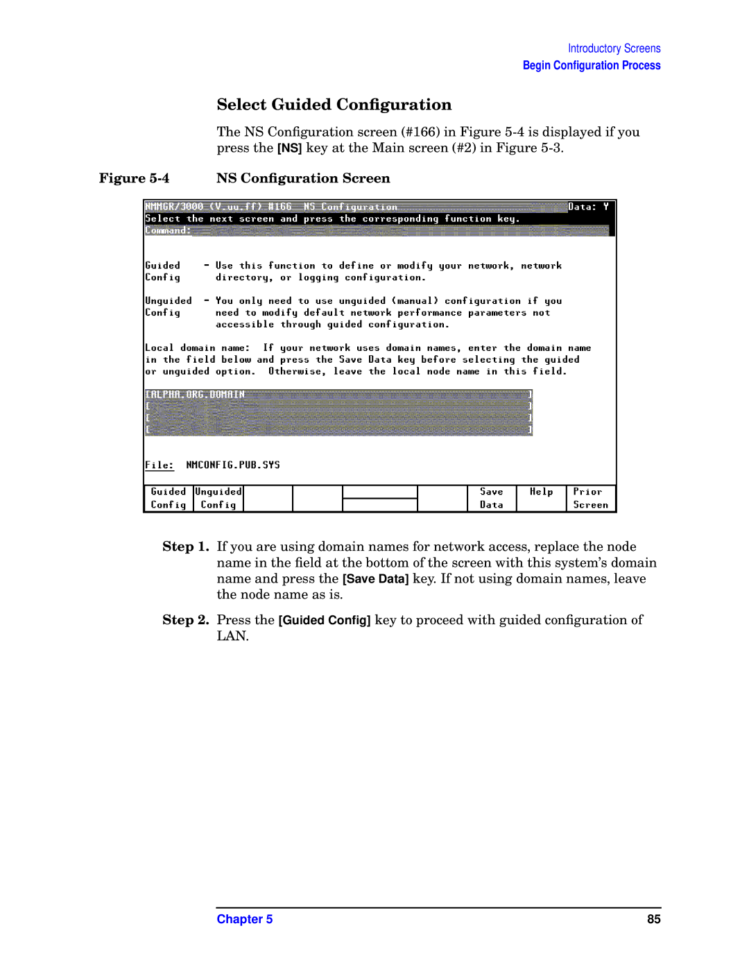 HP E3000/IX, E3000 MPE/IX manual Select Guided Conﬁguration, NS Conﬁguration Screen 