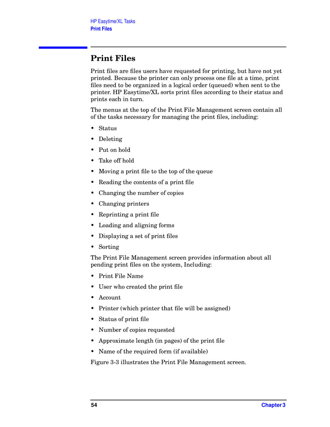 HP e3000 MPE/iX Systems B1940-90005 manual Print Files, 3illustrates the Print File Management screen 