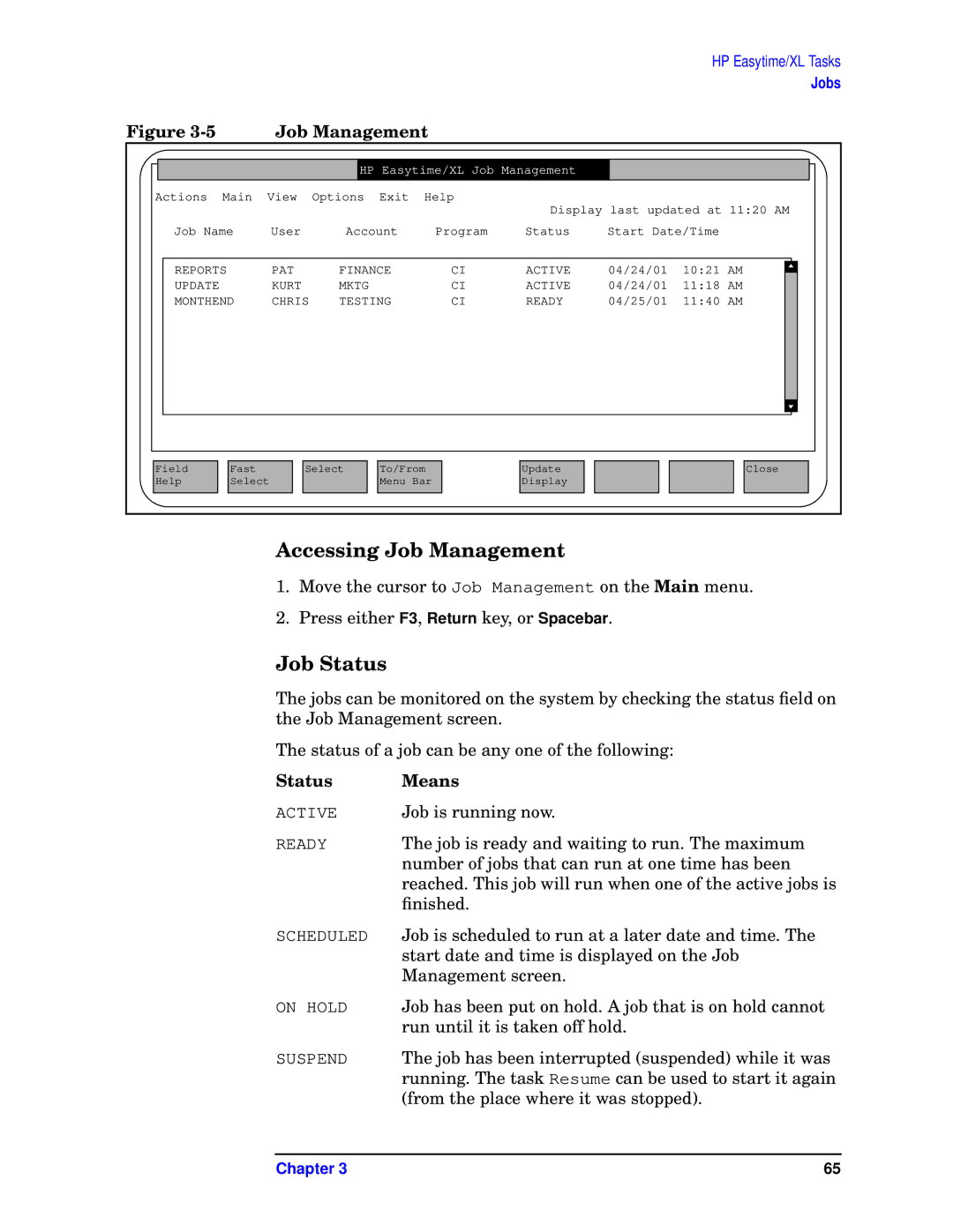 HP e3000 MPE/iX Systems B1940-90005 manual Accessing Job Management, Job Status 