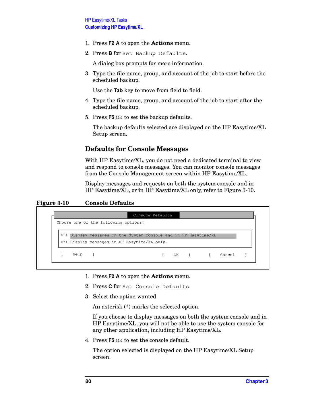 HP e3000 MPE/iX Systems B1940-90005 manual Defaults for Console Messages, Console Defaults 