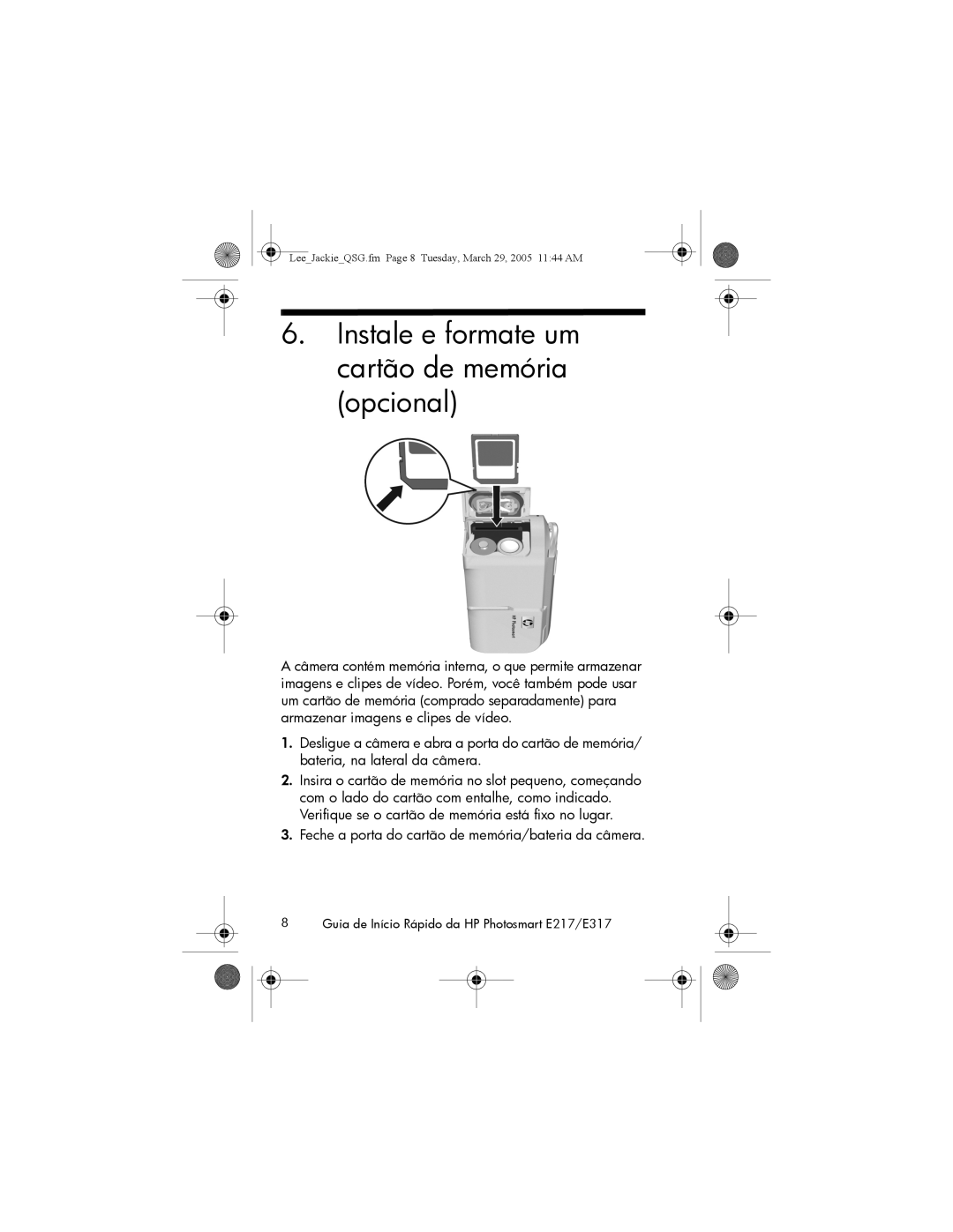 HP E317, E217 manual Instale e formate um cartão de memória opcional, Feche a porta do cartão de memória/bateria da câmera 