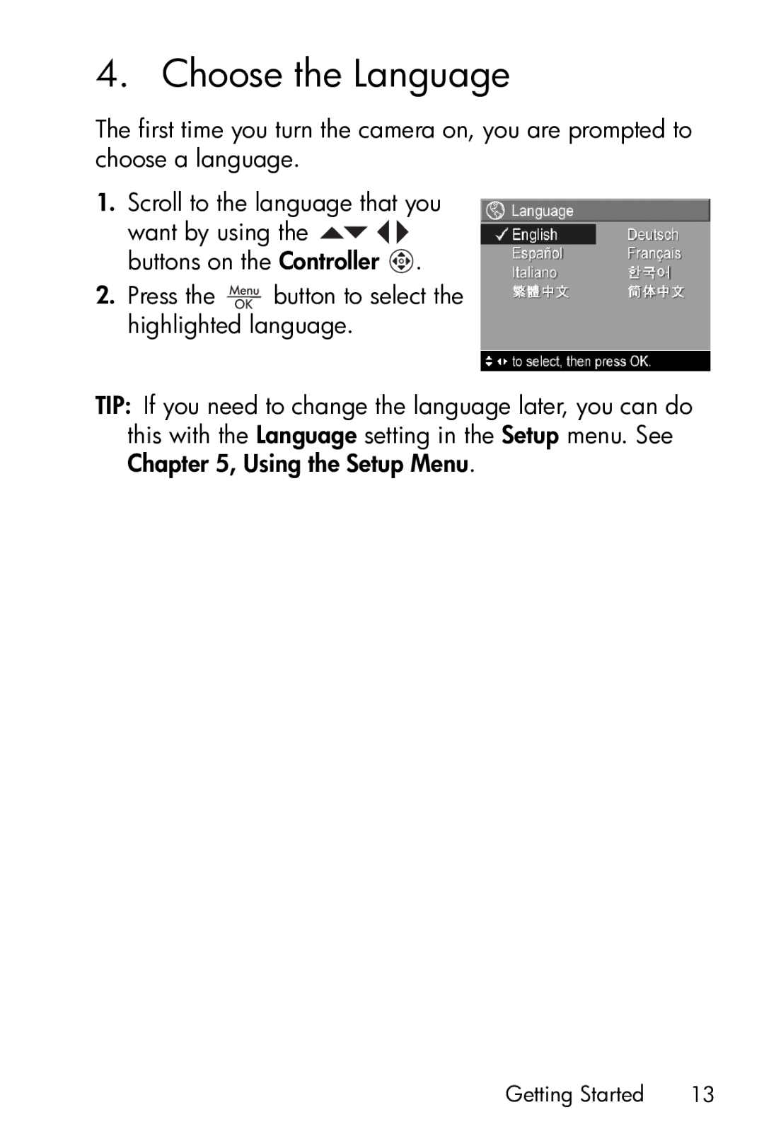 HP E317 manual Choose the Language 