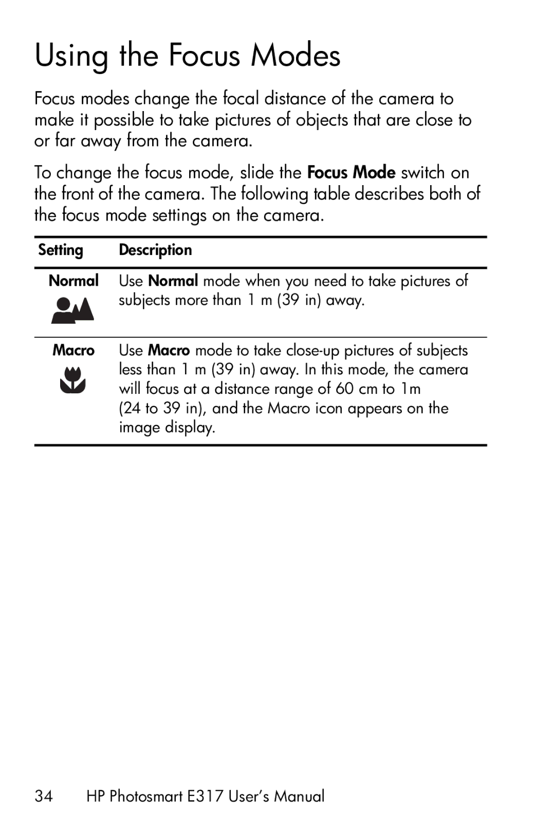 HP E317 manual Using the Focus Modes 