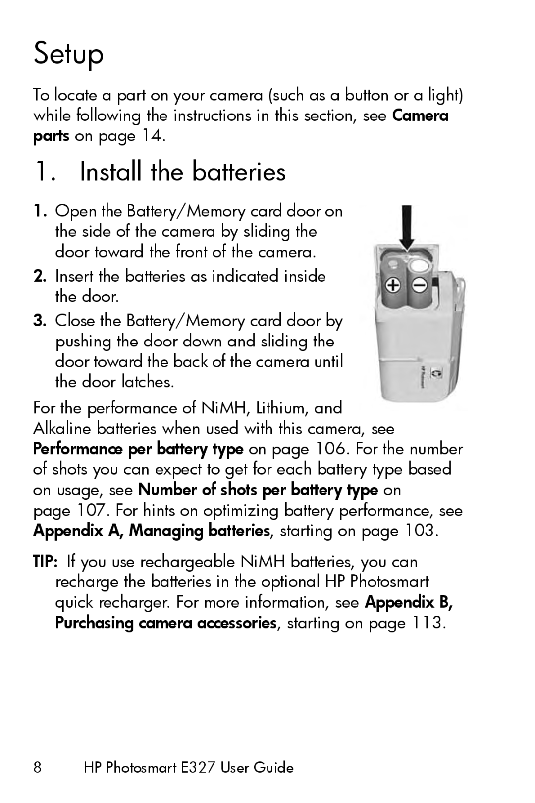 HP E327 manual Setup, Install the batteries 