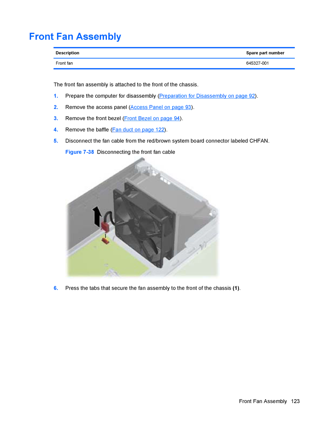 HP Pro 6305 C1E21UT#ABA, E3S36UT#ABA, E3S33UT#ABA Front Fan Assembly, Description Spare part number Front fan 645327-001 