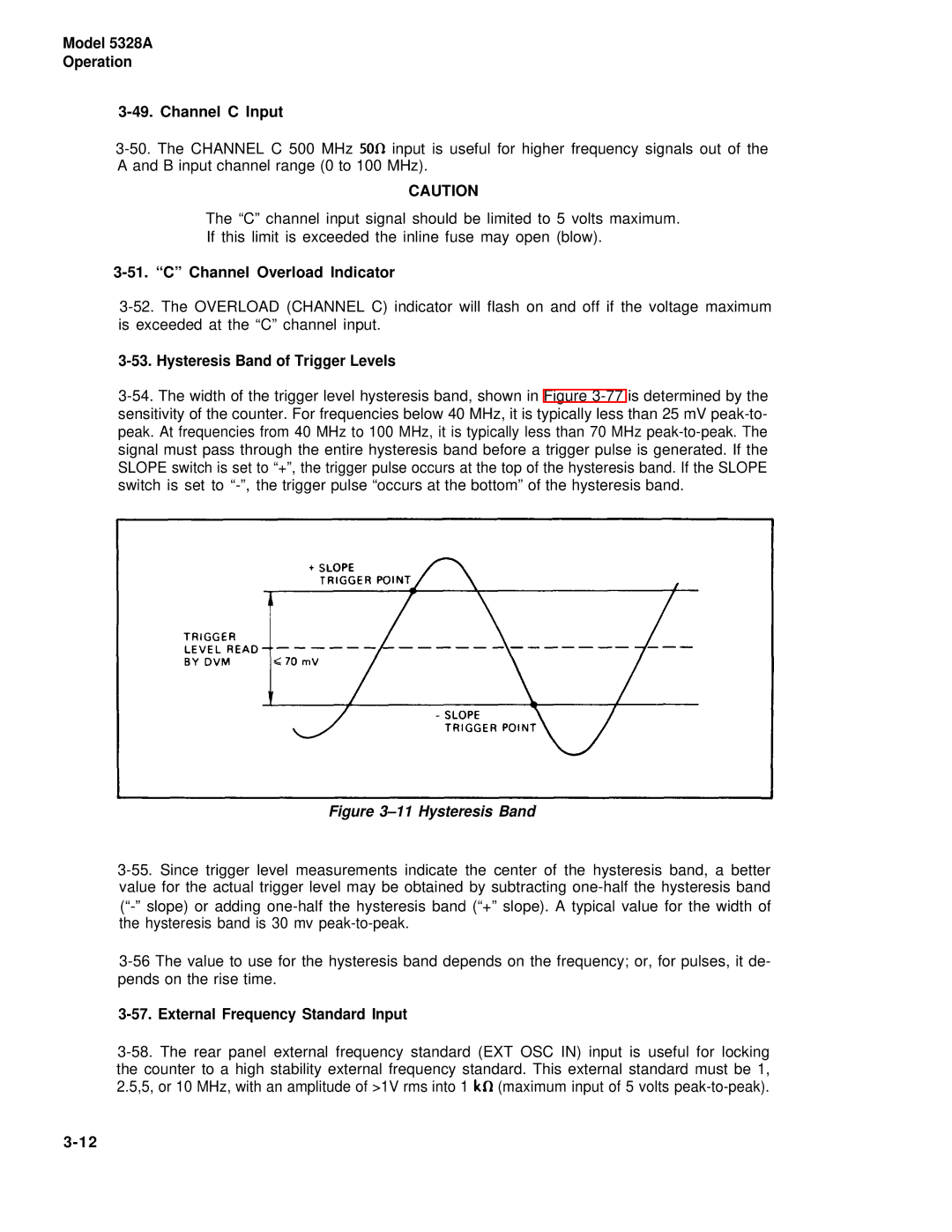 HP E42 manual Model 5328A Operation Channel C Input, Channel Overload lndicator, Hysteresis Band of Trigger Levels 