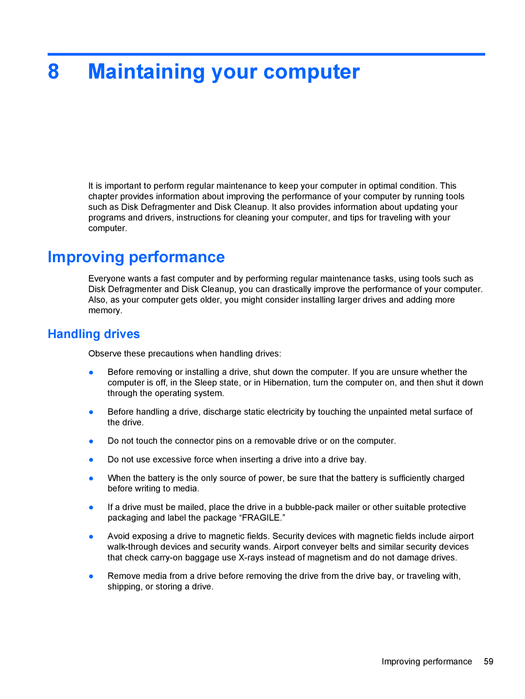 HP E4S17UA#ABA, E4S20UA#ABA, E4S13UA#ABA, 17.3 E0K82UA#ABA Maintaining your computer, Improving performance, Handling drives 