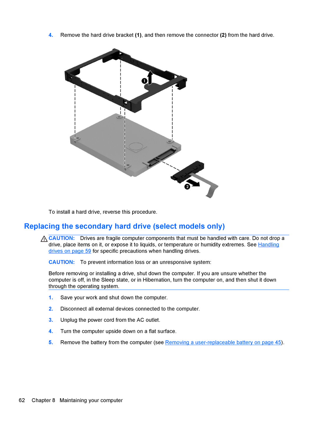 HP E4S20UA#ABA, E4S17UA#ABA, E4S13UA#ABA, 17.3 E0K82UA#ABA manual Replacing the secondary hard drive select models only 