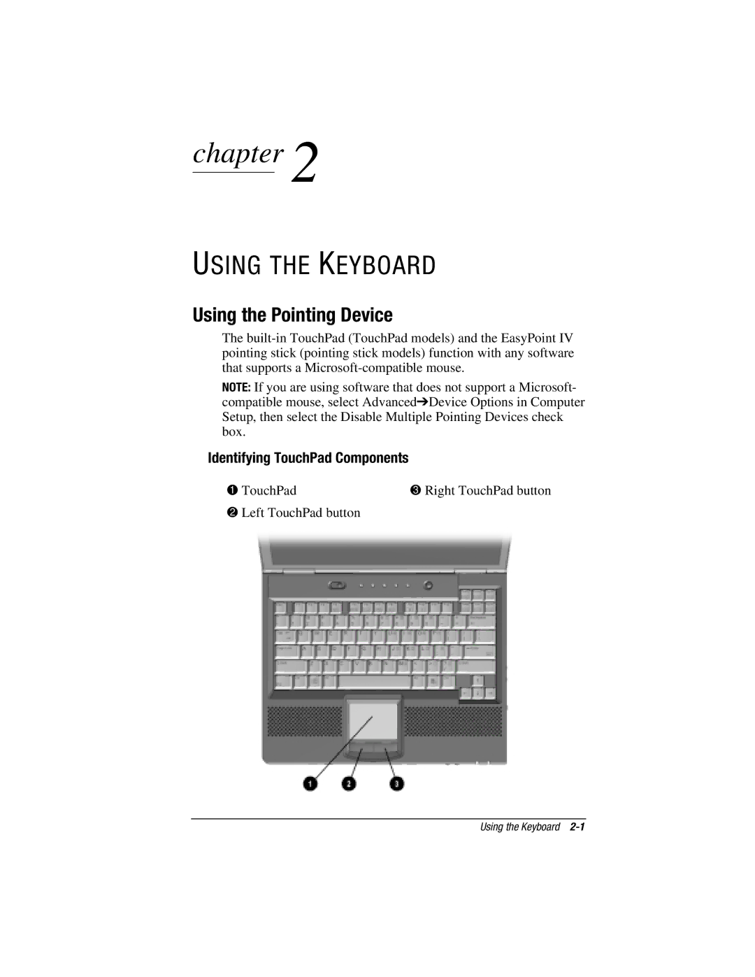 HP e500s manual Using the Keyboard, Using the Pointing Device, Identifying1 TouchPad Components 