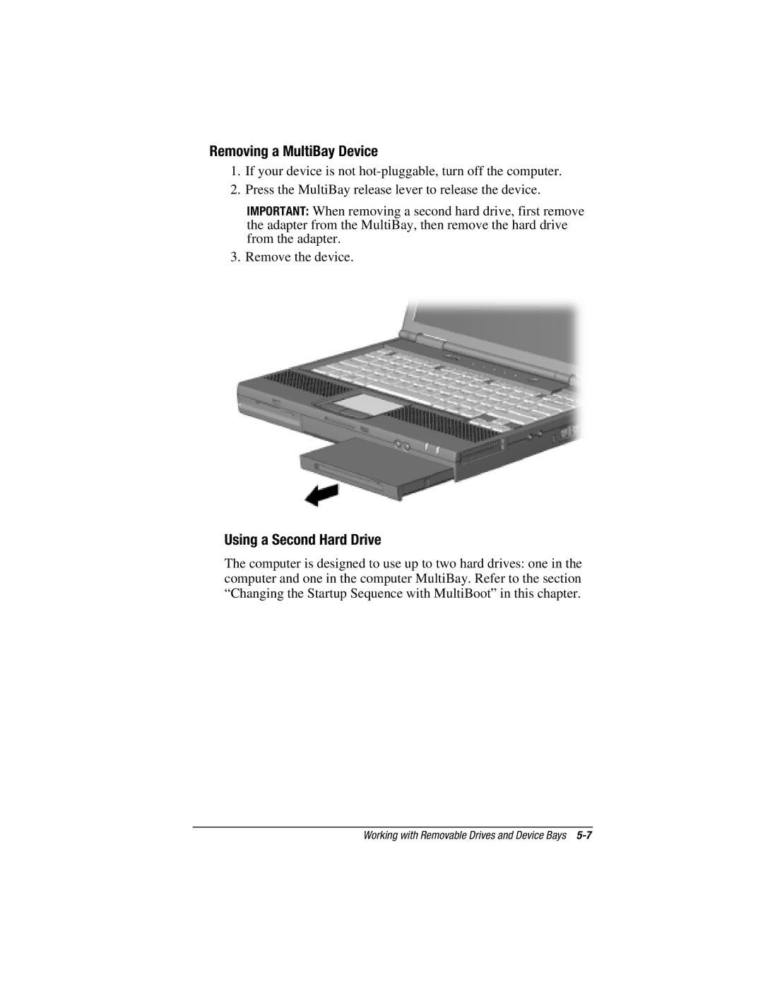 HP e500s manual Removing a MultiBay Device, Using a Second Hard Drive 