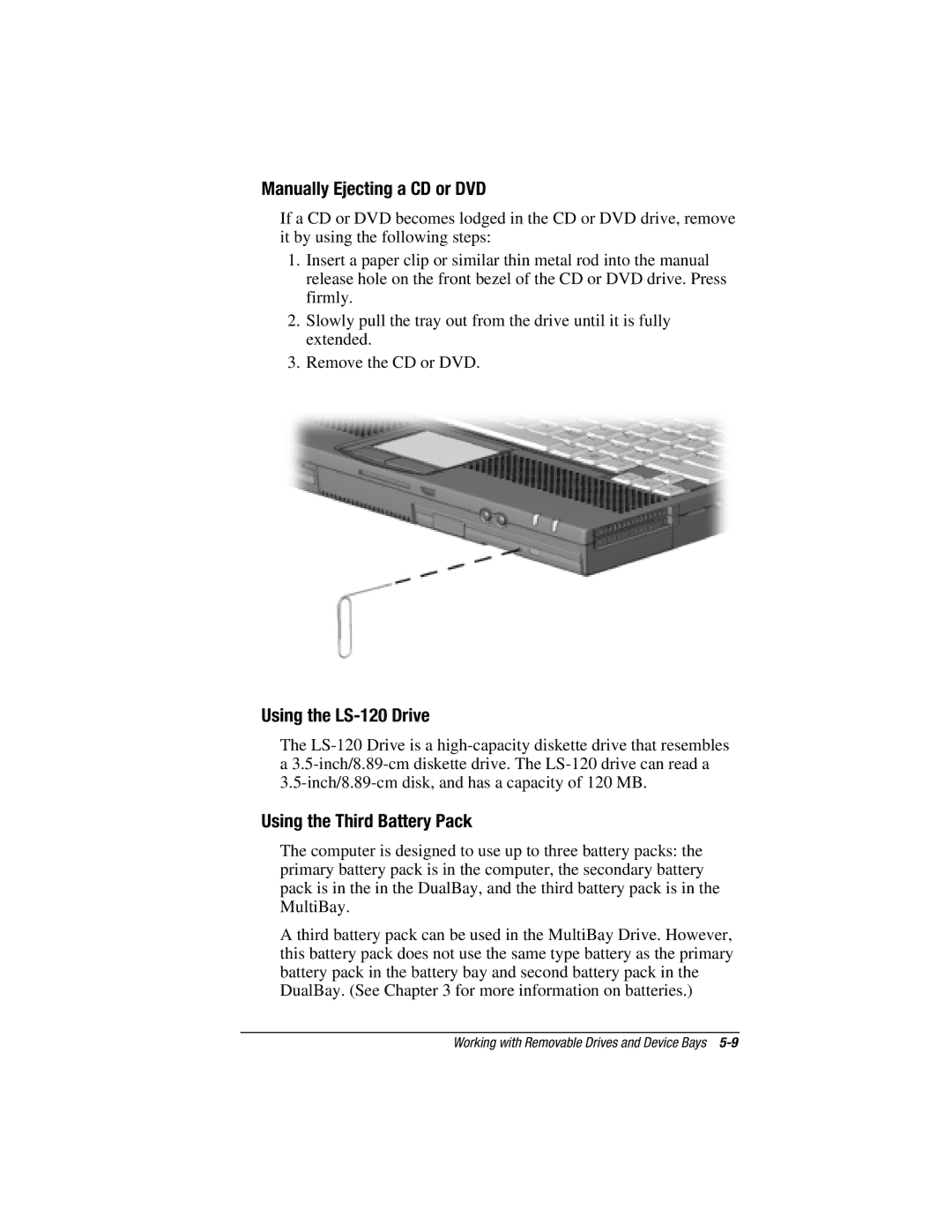 HP e500s manual Manually Ejecting a CD or DVD, Using the LS-120 Drive, Using the Third Battery Pack 