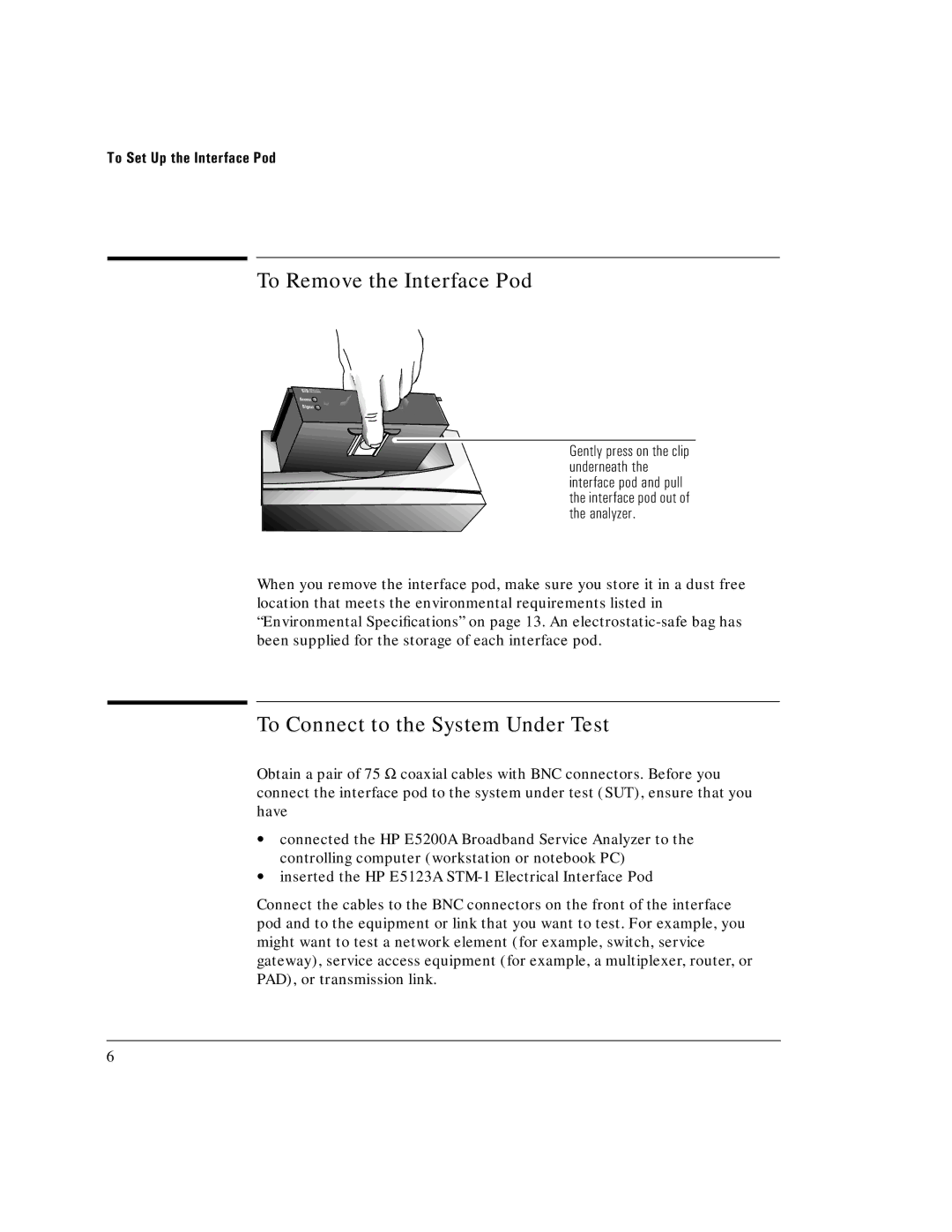 HP E5123A manual To Remove the Interface Pod, To Connect to the System Under Test 