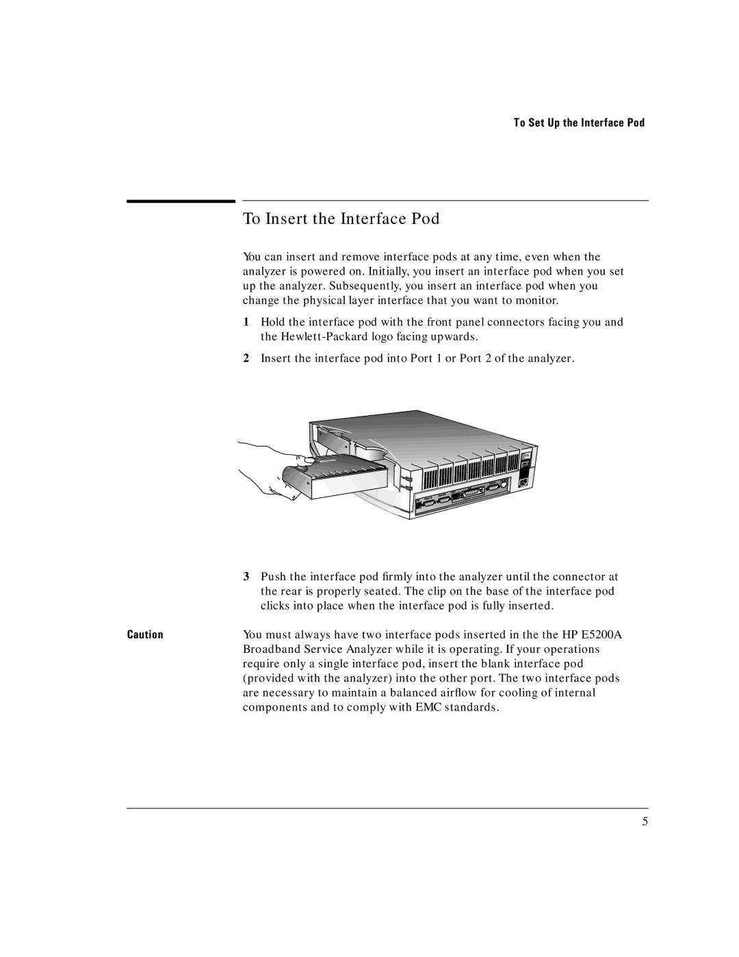 HP E5123A manual To Insert the Interface Pod 