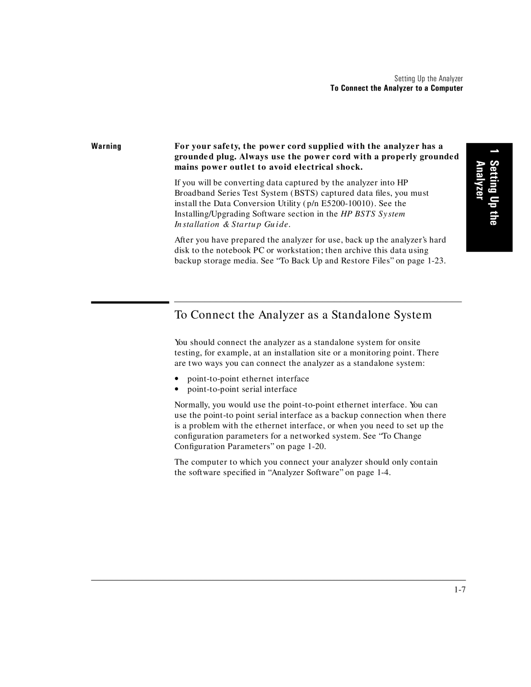 HP E5200A manual To Connect the Analyzer as a Standalone System, Mains power outlet to avoid electrical shock 