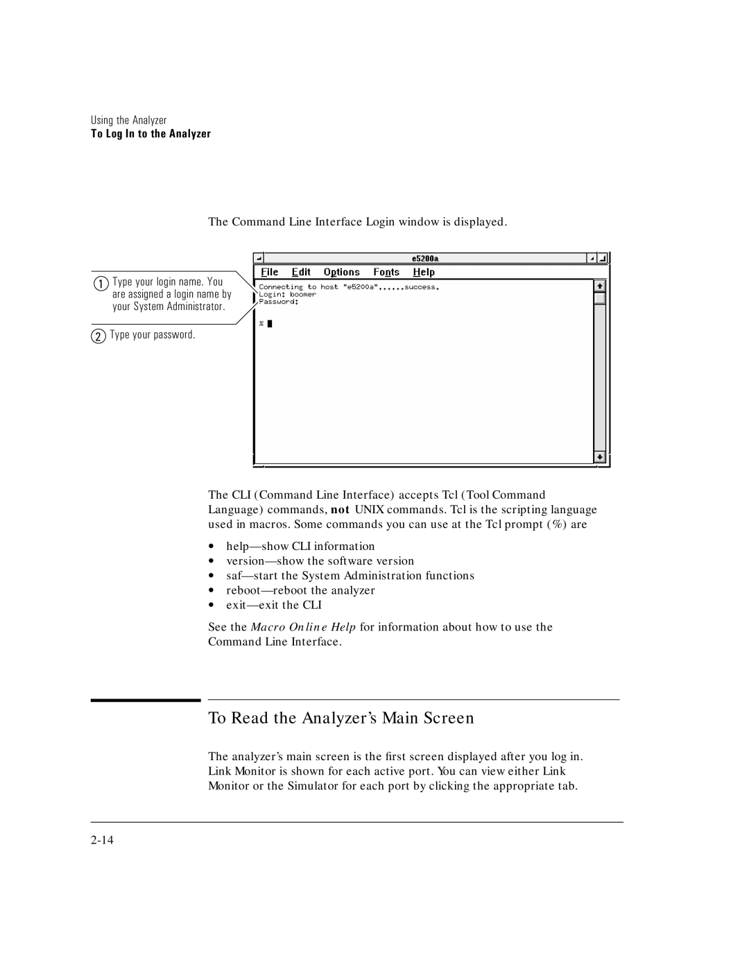 HP E5200A manual To Read the Analyzer’s Main Screen, Type your password 