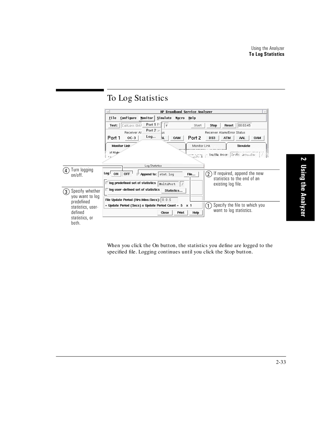 HP E5200A manual To Log Statistics, If required, append the new, Statistics to the end of an, Existing log file 