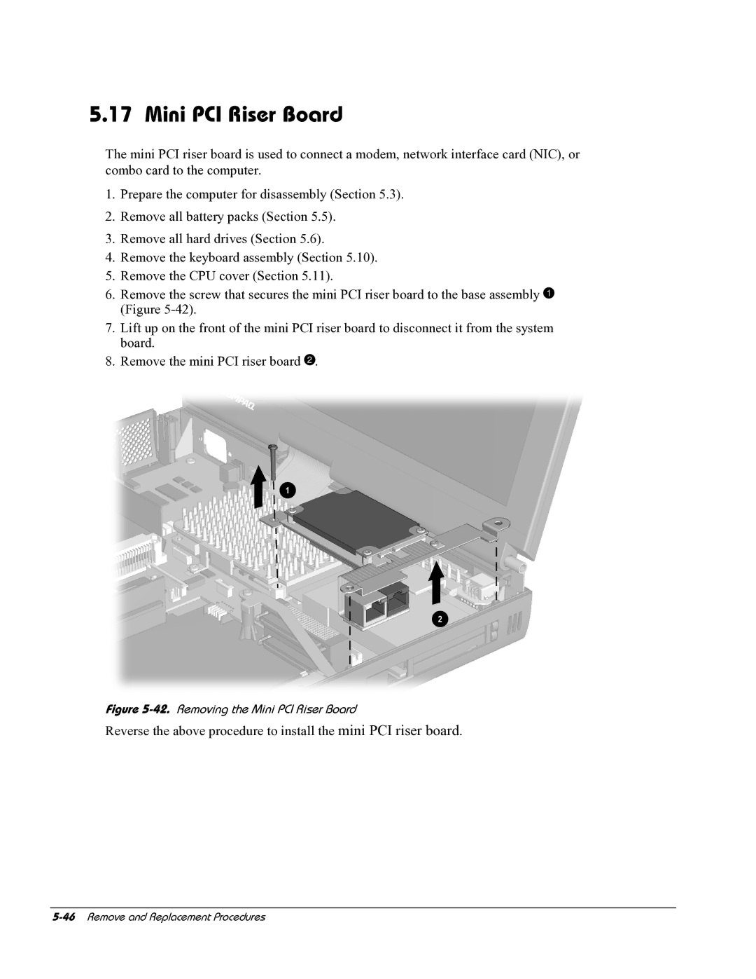 HP E700 manual Removing the Mini PCI Riser Board 