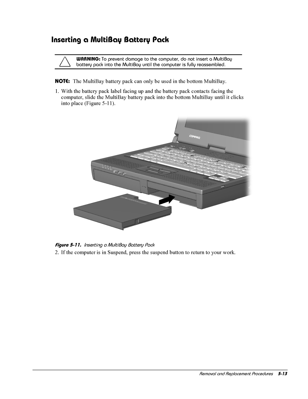 HP E700 manual Inserting a MultiBay Battery Pack 