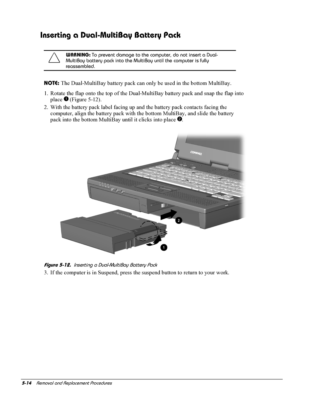 HP E700 manual Inserting a Dual-MultiBay Battery Pack 