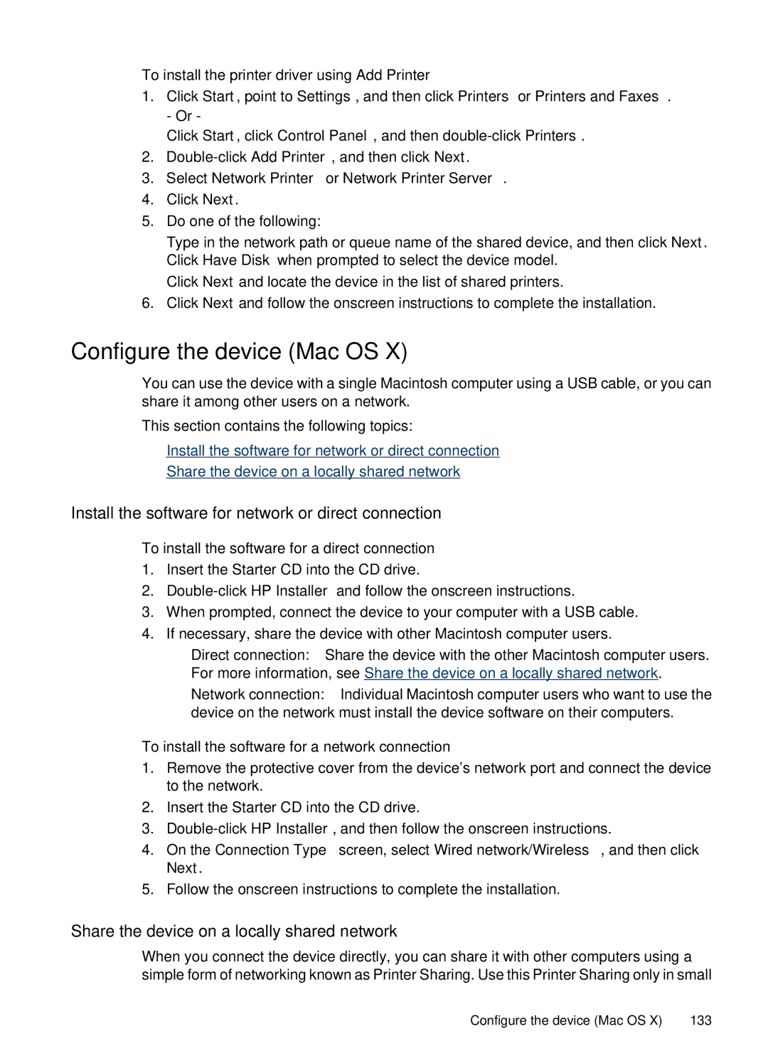 HP 6500, E709 manual Configure the device Mac OS, Install the software for network or direct connection 