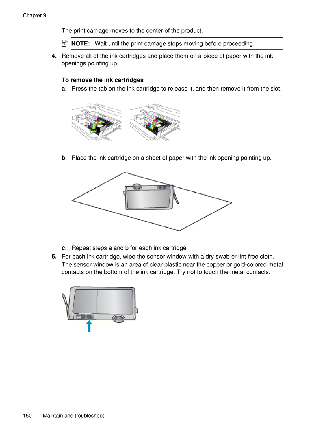 HP E709, 6500 manual To remove the ink cartridges 