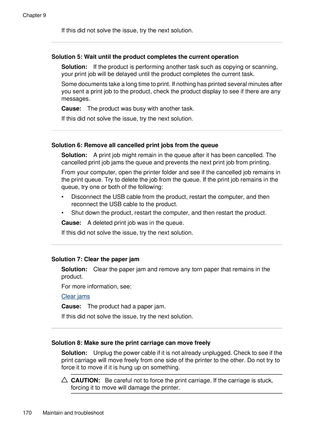 HP E709, 6500 manual Solution 6 Remove all cancelled print jobs from the queue, Solution 7 Clear the paper jam 