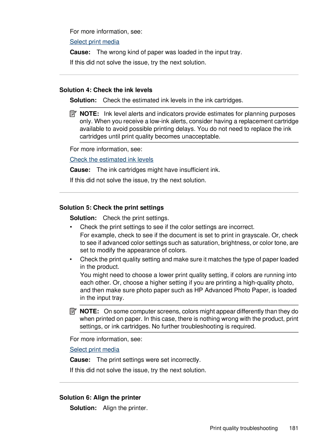 HP 6500, E709 manual Solution 4 Check the ink levels, Solution 5 Check the print settings, Solution 6 Align the printer 