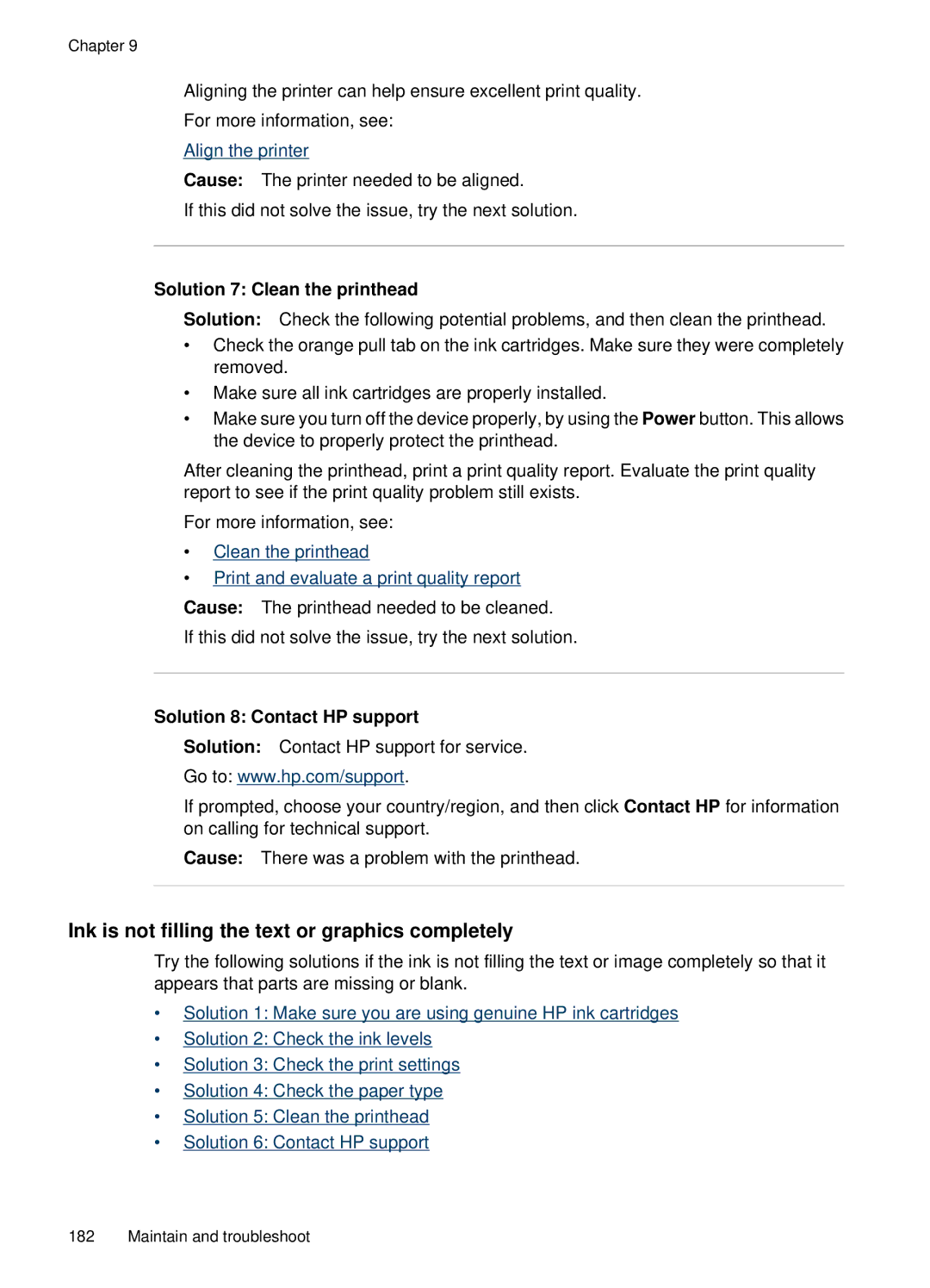 HP E709 Ink is not filling the text or graphics completely, Solution 7 Clean the printhead, Solution 8 Contact HP support 