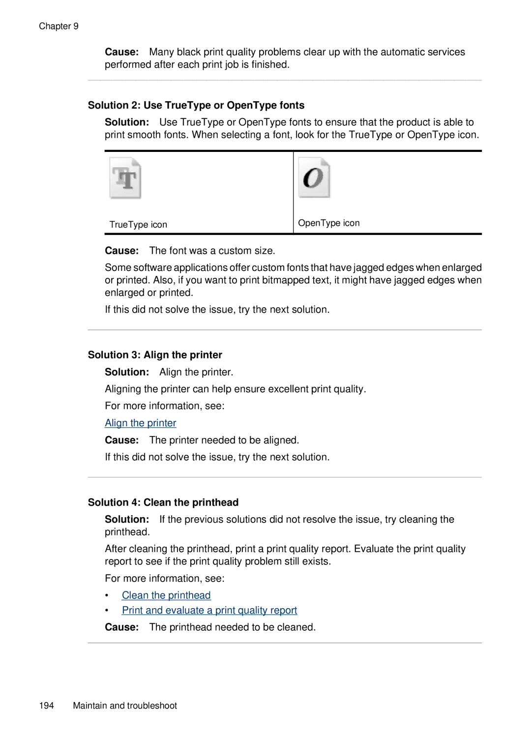 HP E709, 6500 manual Solution 2 Use TrueType or OpenType fonts, Solution 3 Align the printer 