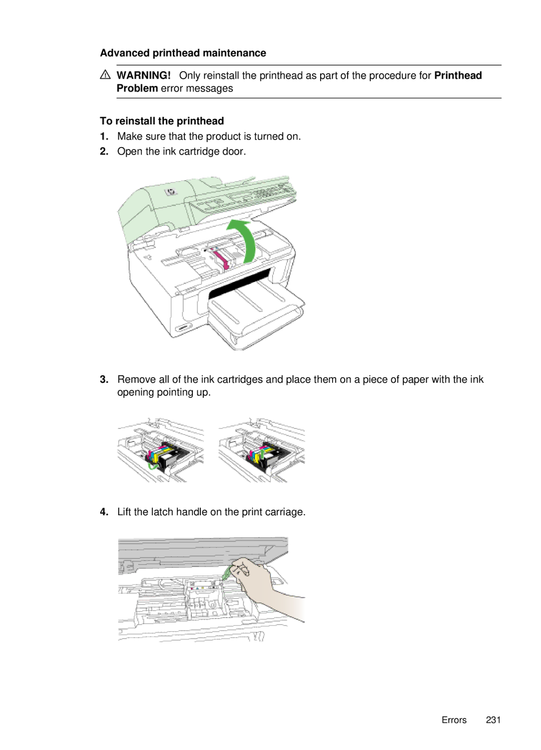 HP 6500, E709 manual Advanced printhead maintenance To reinstall the printhead 