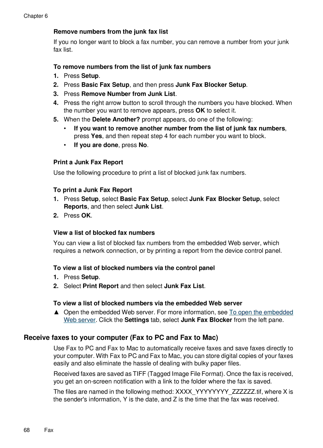 HP E709, 6500 manual Receive faxes to your computer Fax to PC and Fax to Mac, Remove numbers from the junk fax list 
