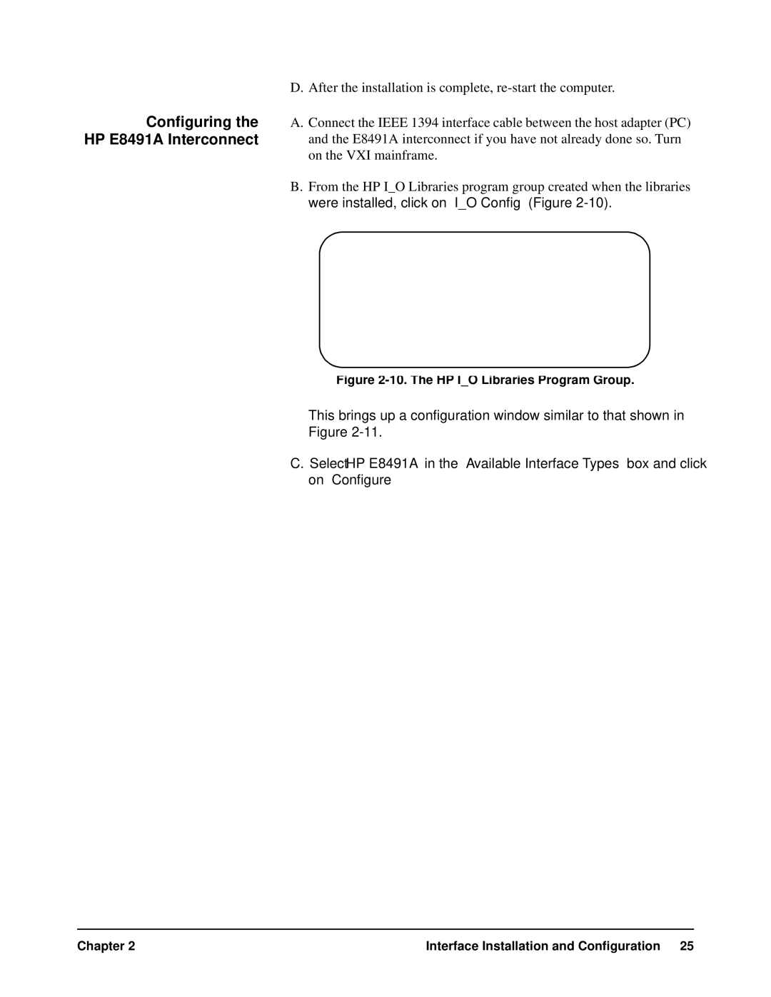 HP manual Configuring the HP E8491A Interconnect, The HP IO Libraries Program Group 