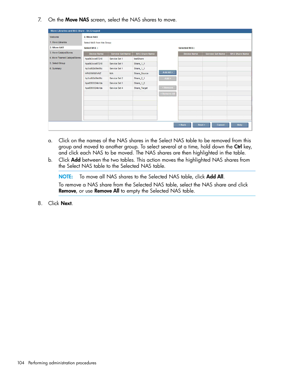 HP EMA/ESA/MA Replication Software manual On the Move NAS screen, select the NAS shares to move 