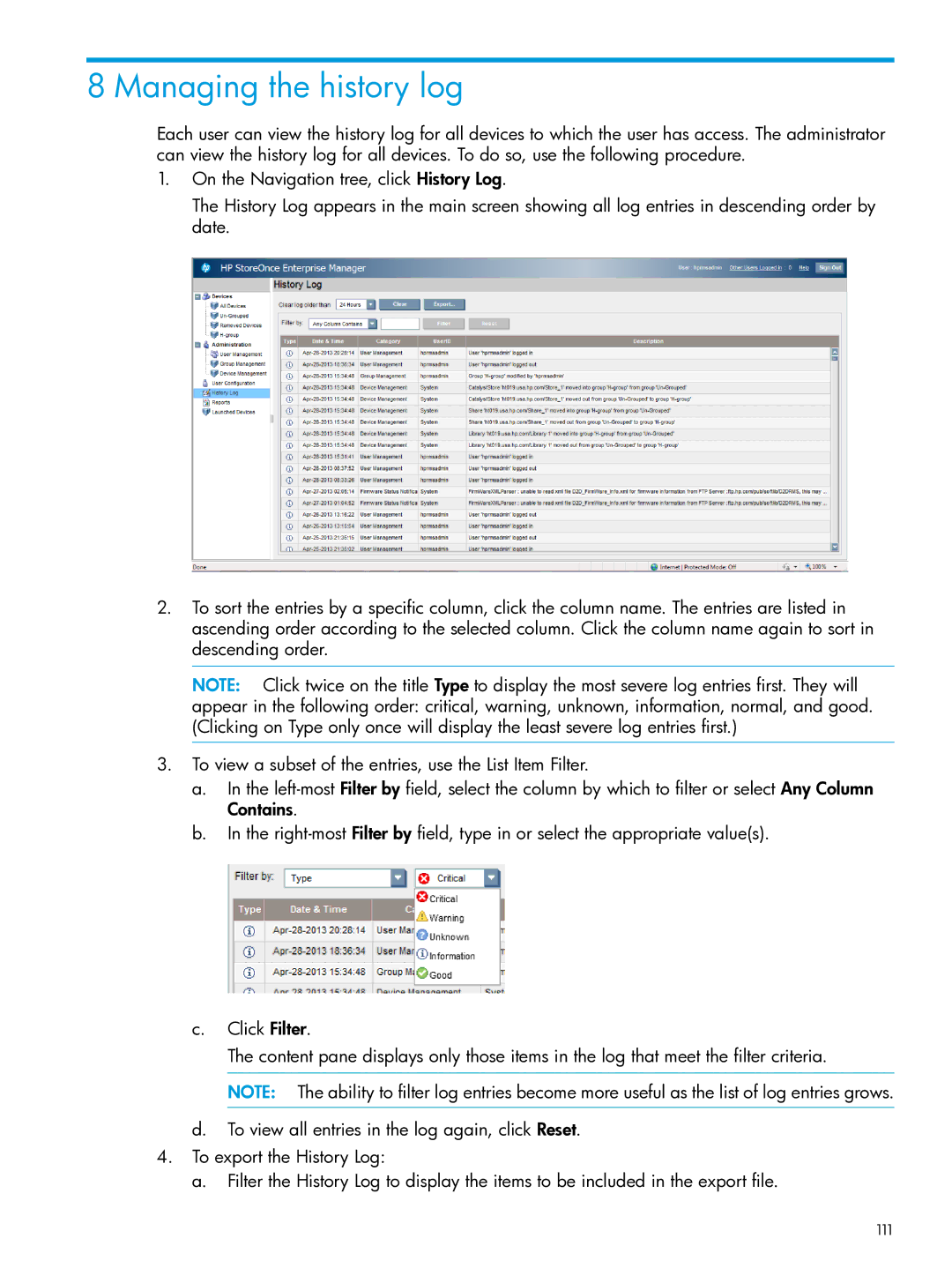 HP EMA/ESA/MA Replication Software manual Managing the history log 