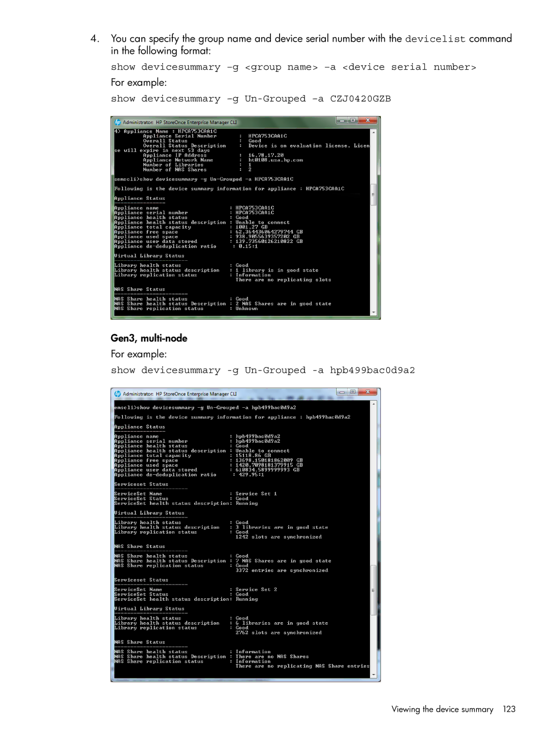 HP EMA/ESA/MA Replication Software manual Show devicesummary -g group name -a device serial number 