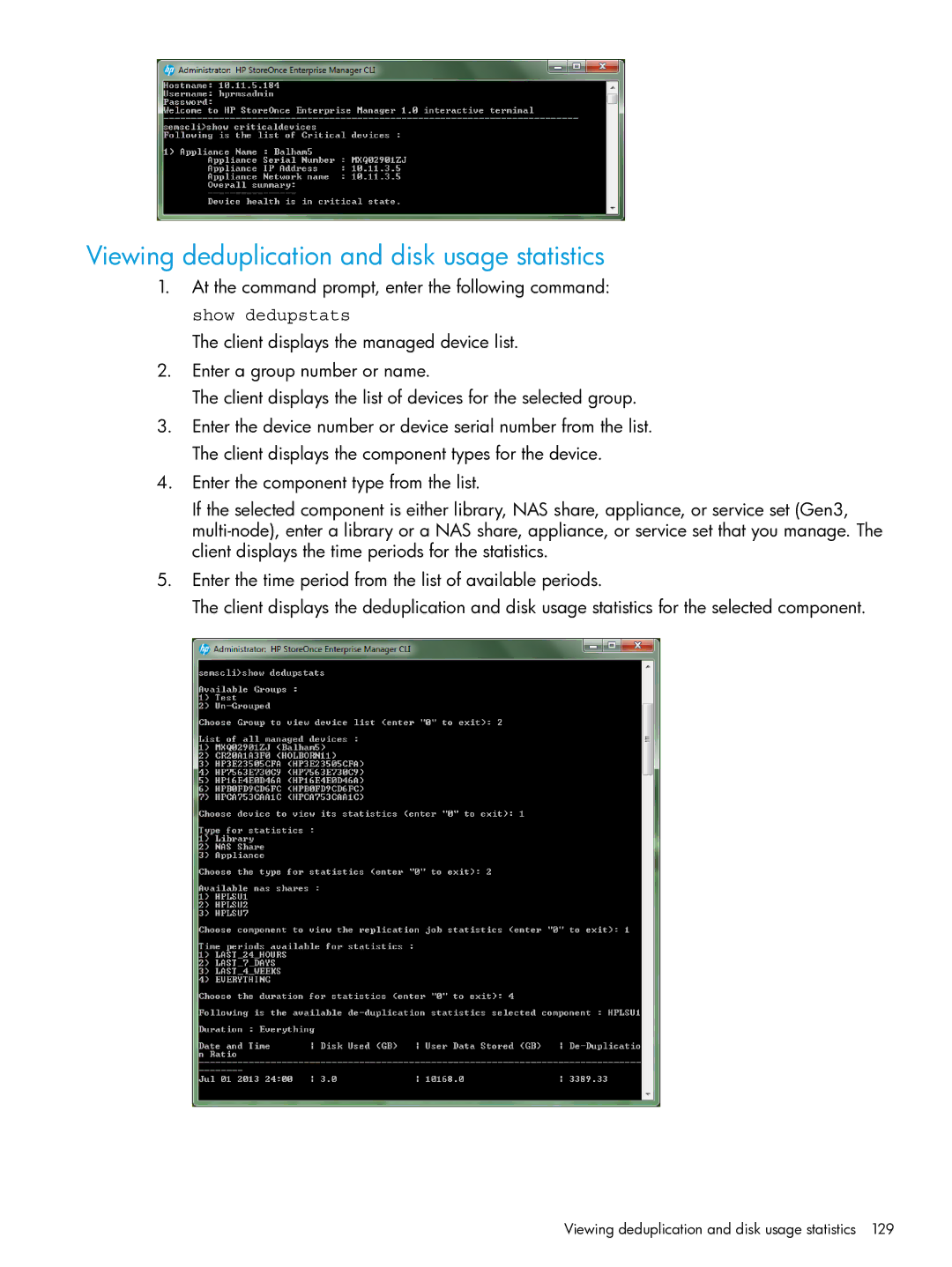 HP EMA/ESA/MA Replication Software manual Viewing deduplication and disk usage statistics 