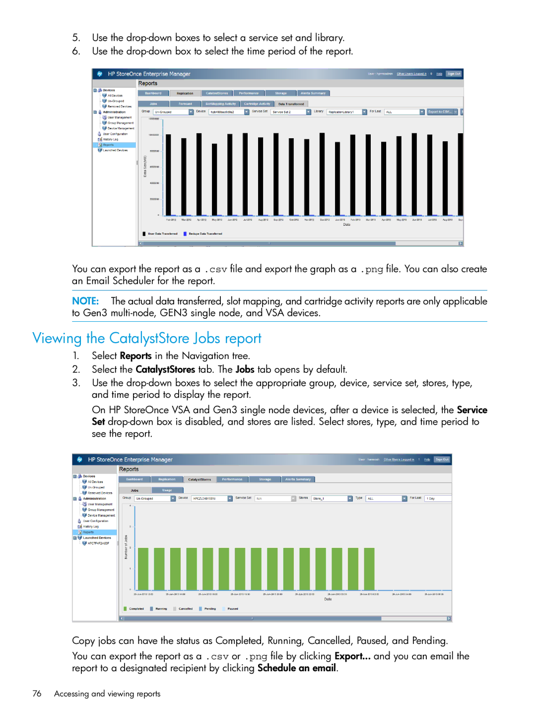 HP EMA/ESA/MA Replication Software manual Viewing the CatalystStore Jobs report 