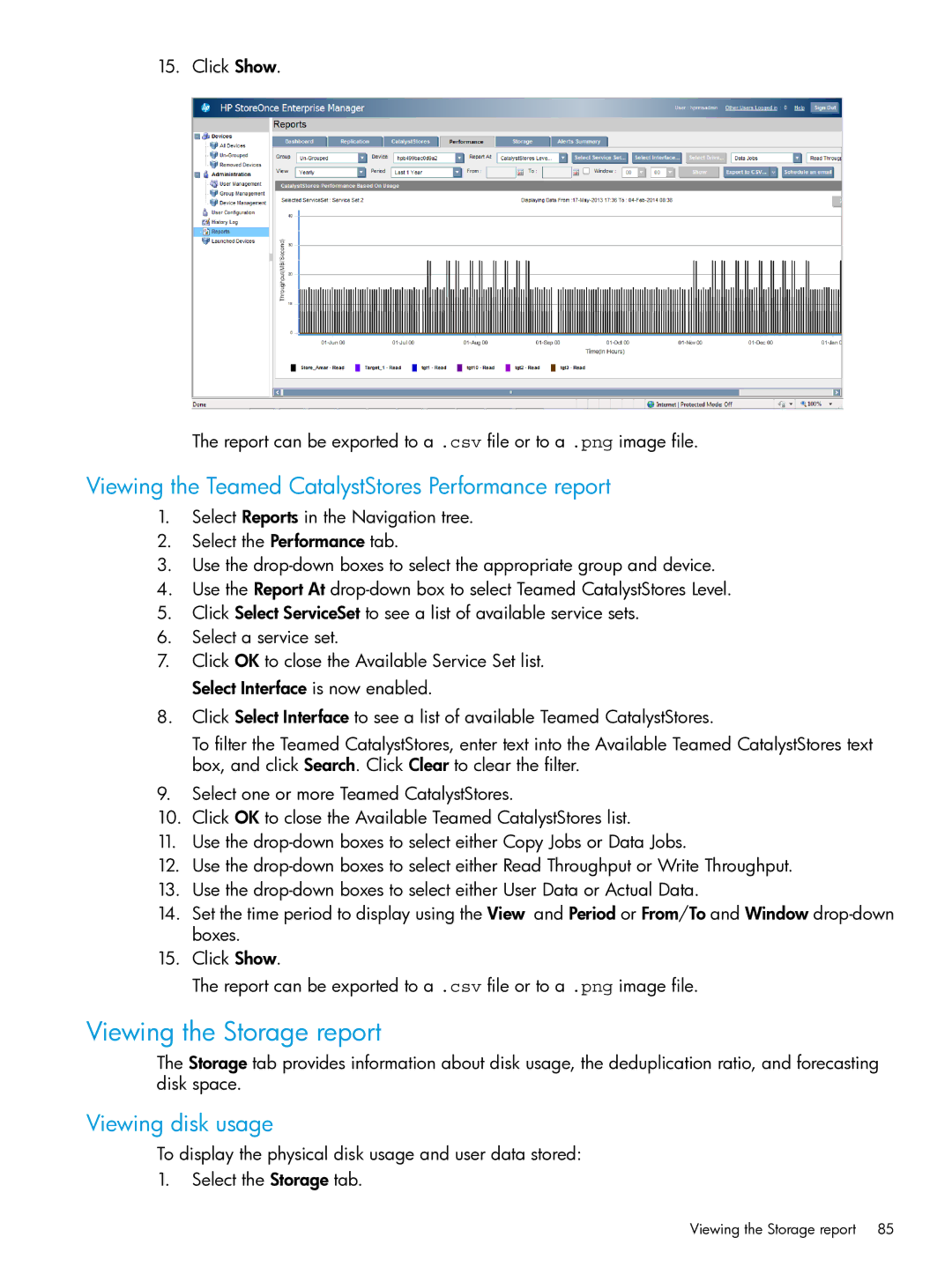 HP EMA/ESA/MA Replication Software manual Viewing the Storage report, Viewing the Teamed CatalystStores Performance report 