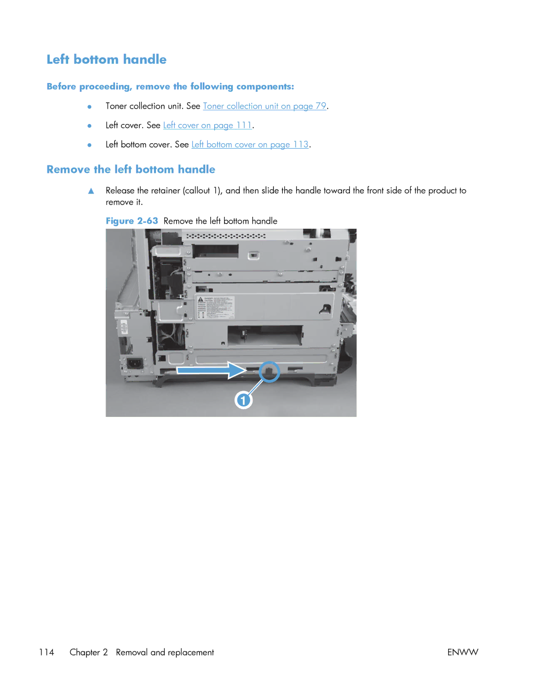 HP Enterprise 500 manual Left bottom handle, Remove the left bottom handle 