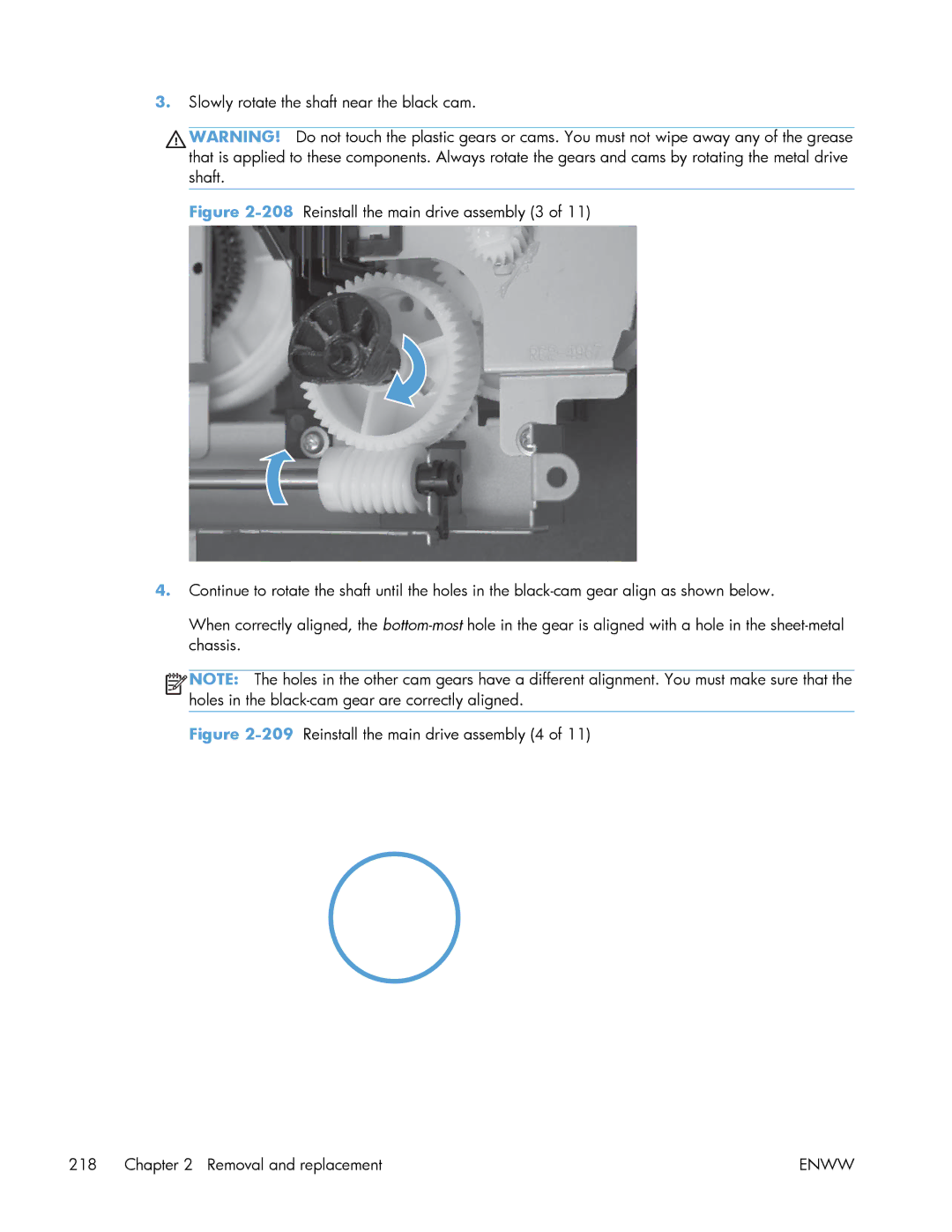 HP Enterprise 500 manual Slowly rotate the shaft near the black cam 