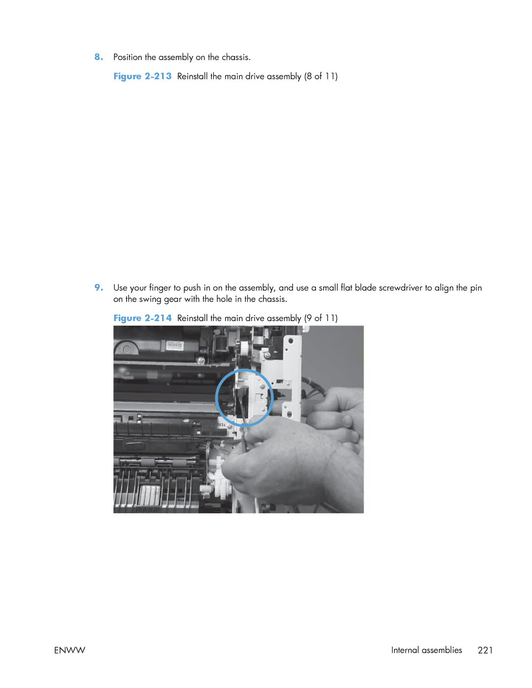 HP Enterprise 500 manual 214Reinstall the main drive assembly 9 