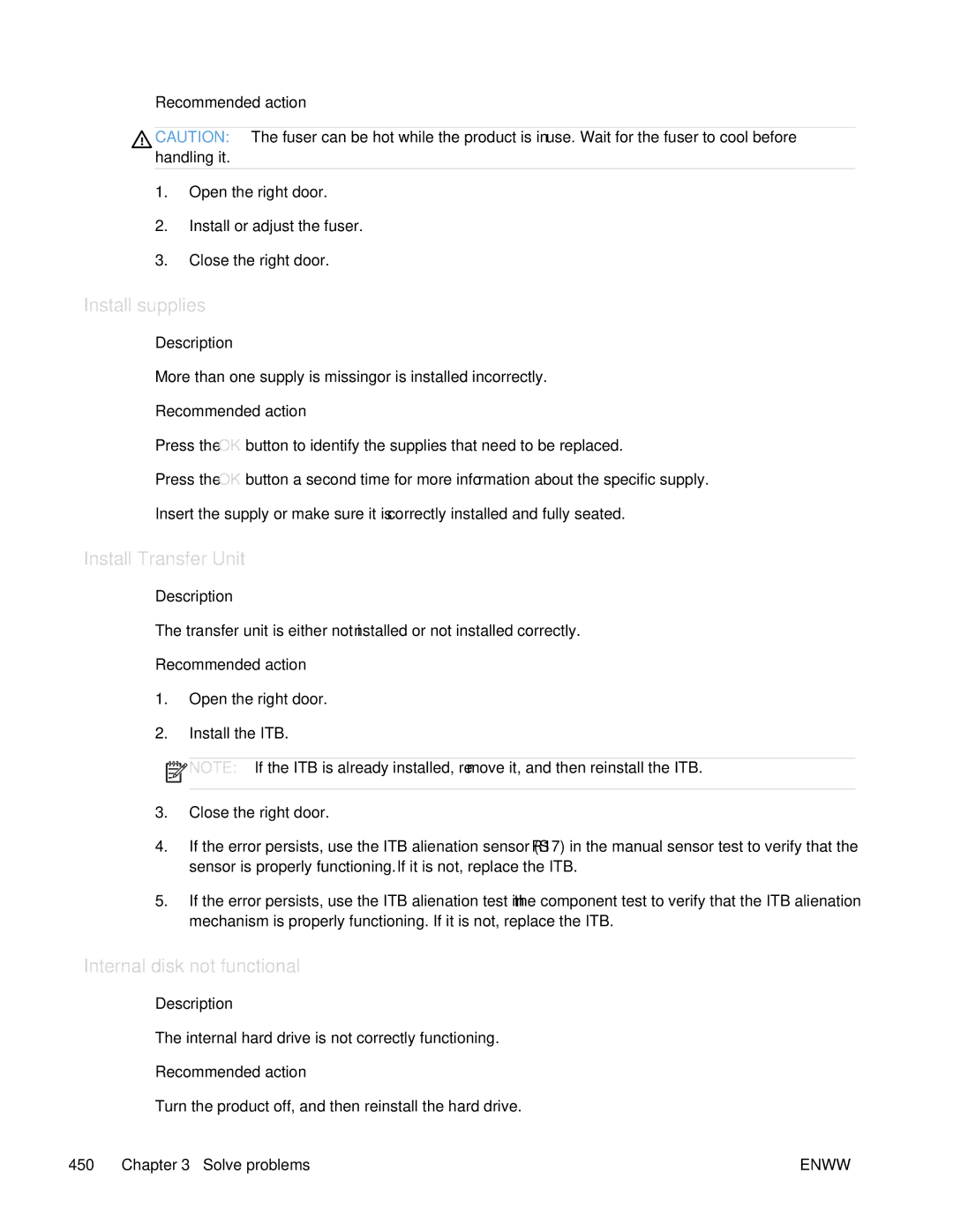 HP Enterprise 500 manual Install supplies, Install Transfer Unit, Internal disk not functional 