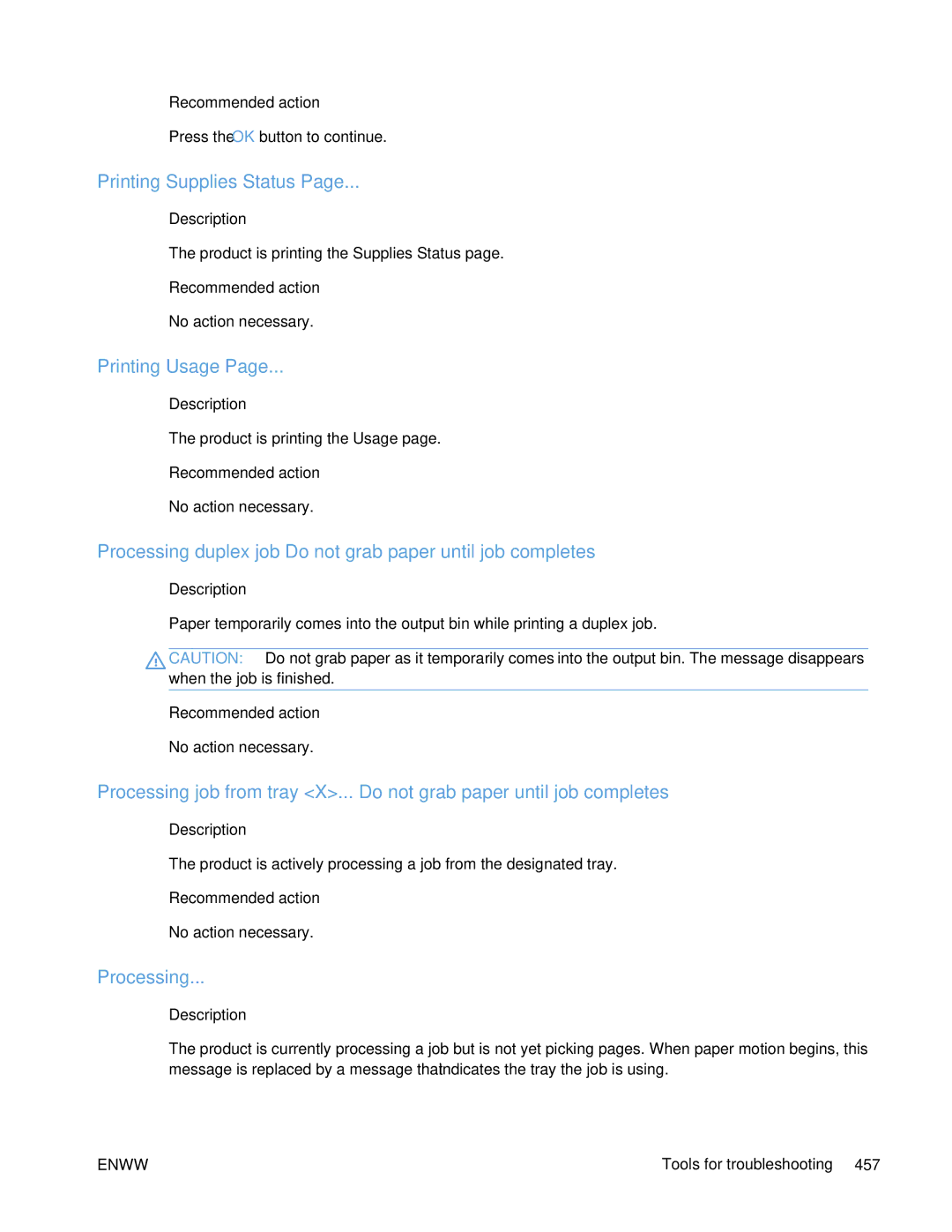 HP Enterprise 500 Printing Supplies Status, Printing Usage, Processing duplex job Do not grab paper until job completes 