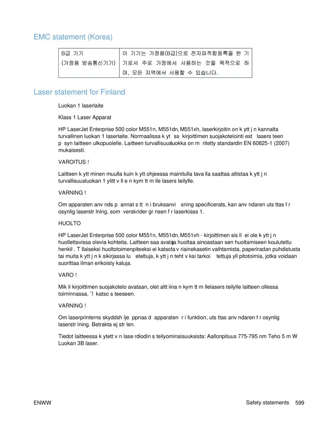 HP Enterprise 500 manual EMC statement Korea Laser statement for Finland, Luokan 1 laserlaite 