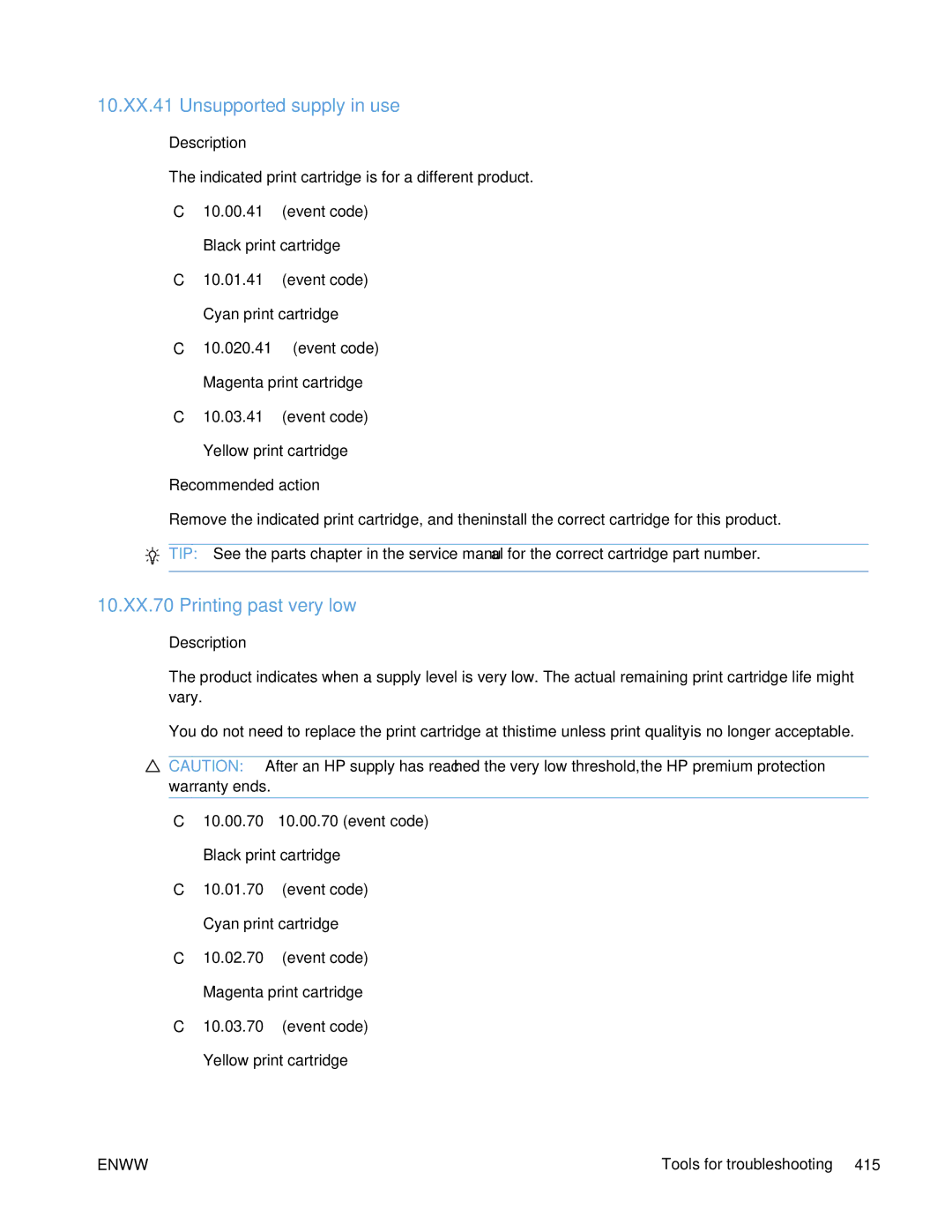 HP Enterprise CP5525 manual 10.XX.41 Unsupported supply in use, 10.XX.70 Printing past very low 