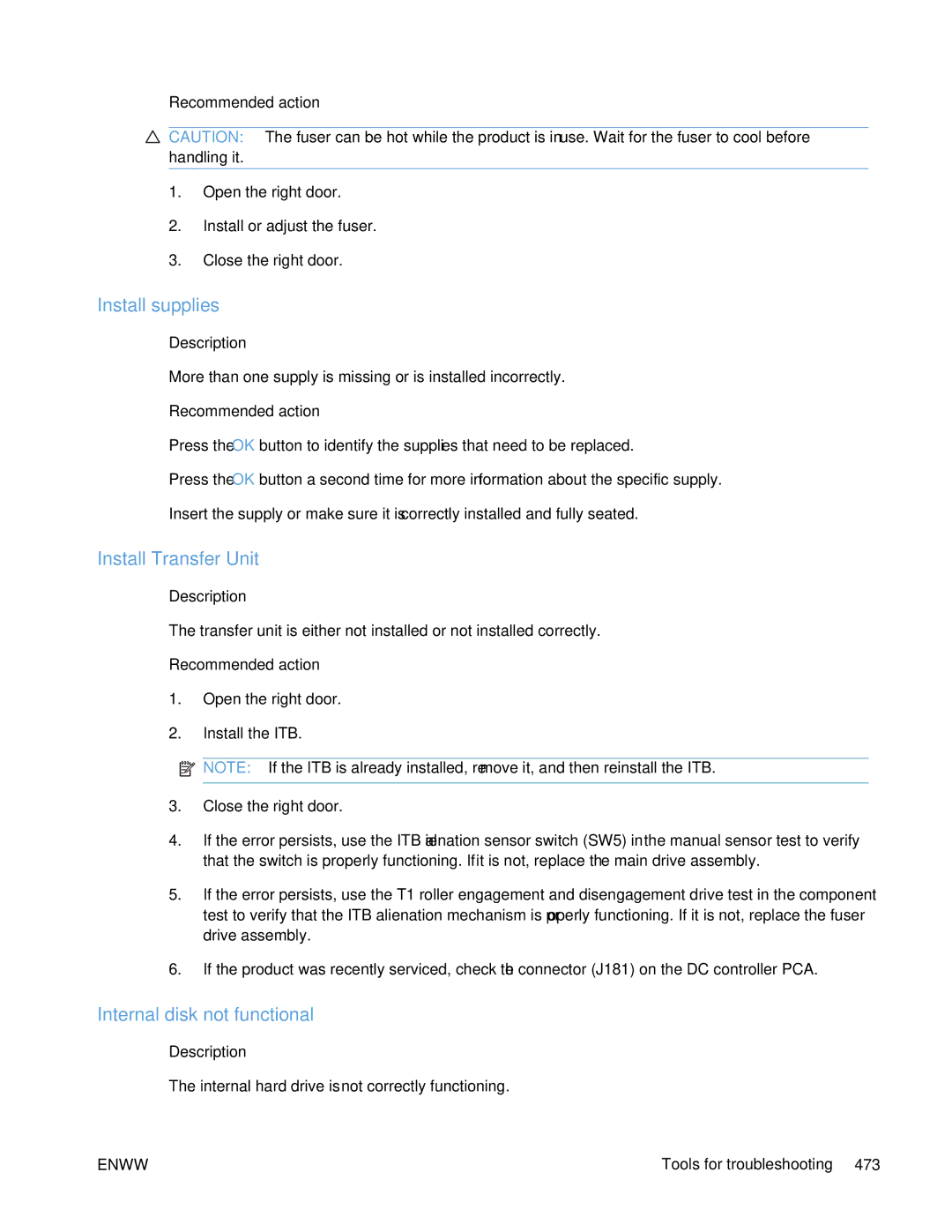 HP Enterprise CP5525 manual Install supplies, Install Transfer Unit, Internal disk not functional 
