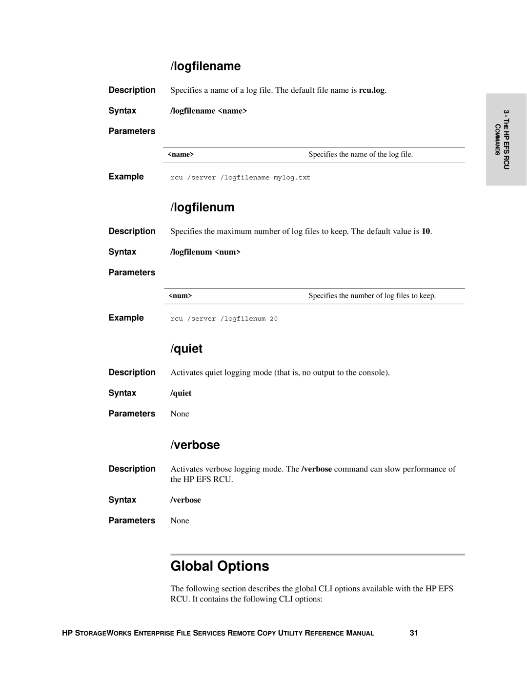 HP Enterprise File Services WAN Accelerator manual Global Options, Logfilename, Logfilenum, Quiet, Verbose 