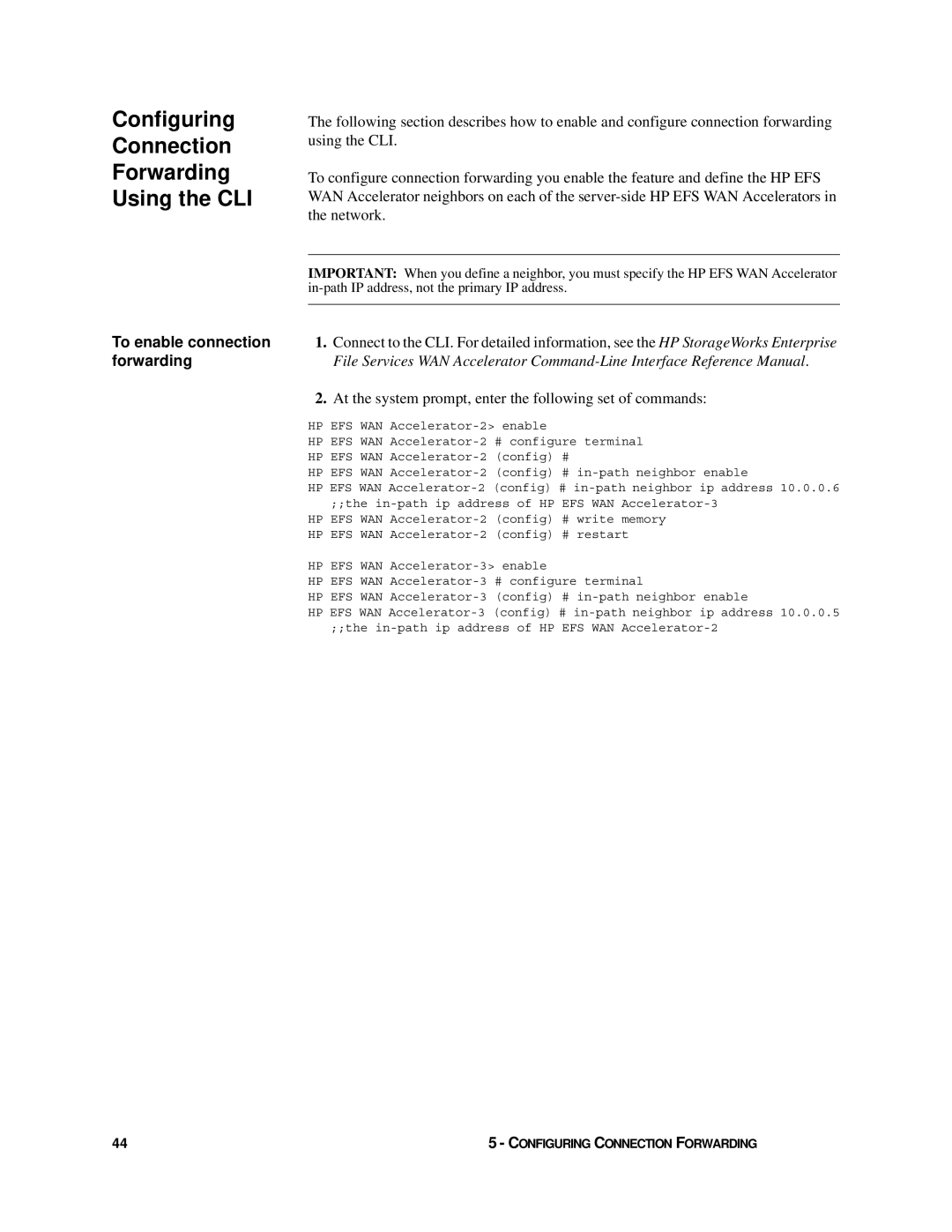 HP Enterprise File Services WAN Accelerator manual Configuring Connection Forwarding Using the CLI 